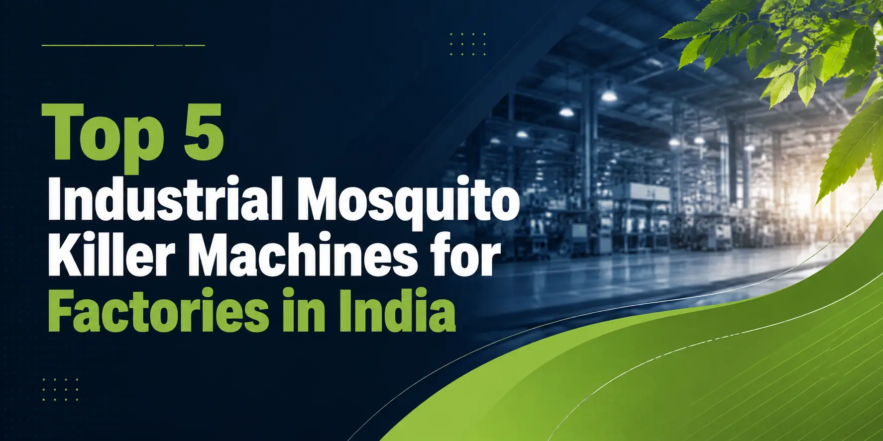 Top 5 Industrial Mosquito Killer Machines for Factories in India